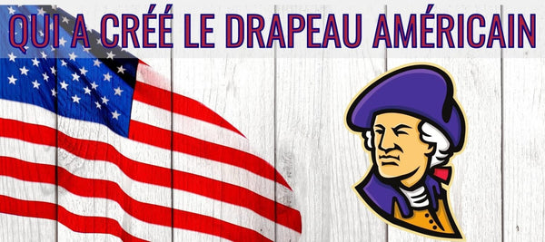 Le drapeau américain a été dessiné par un ado de 17 ans ! – Curieuses  Histoires