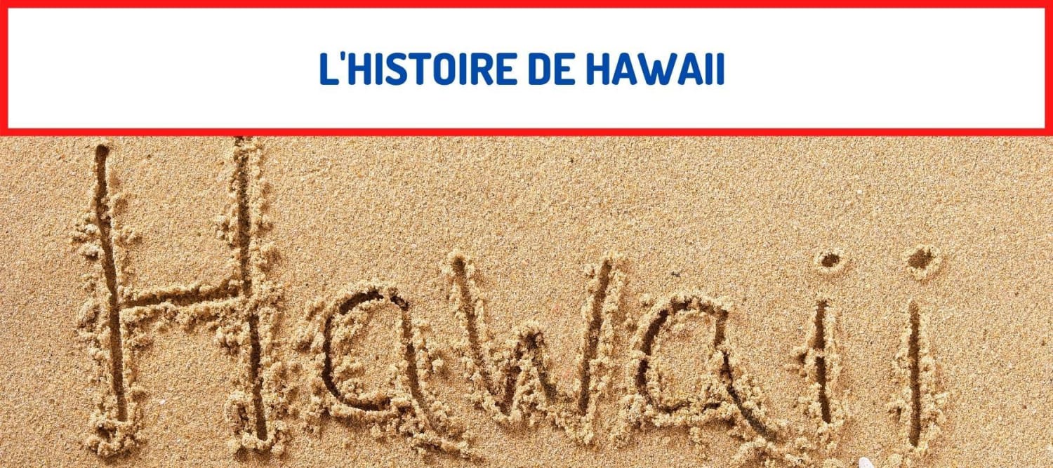 L’histoire De Hawaii