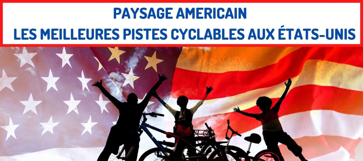 Американски пейзаж Най-добрите велосипедни пътеки в Съединените щати