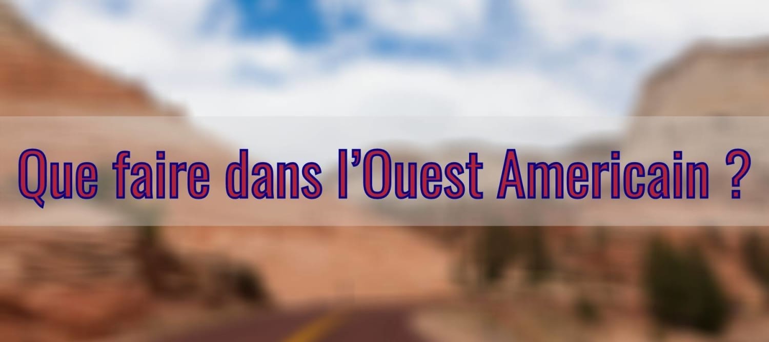 Какво да правим в американския запад? Ето 47 дейности за правене!