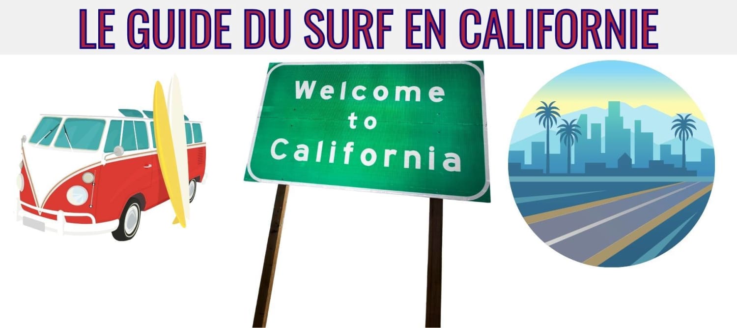 Surfer en Californie Tout ce que vous devez savoir