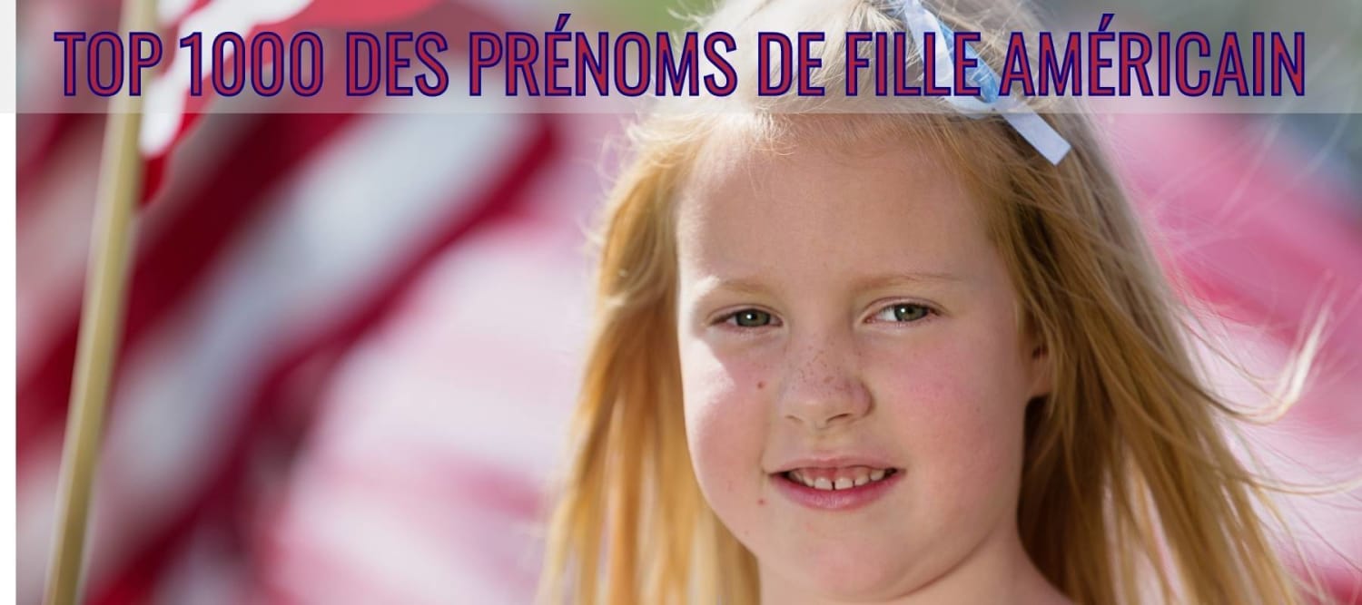 Топ 1000 американски имена за момичета